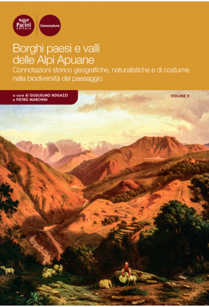 Borghi paesi e valli delle Alpi Apuane - Vol. 5