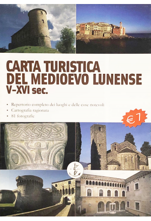 Carta turistica del Medioevo Lunense V-XVI sec.