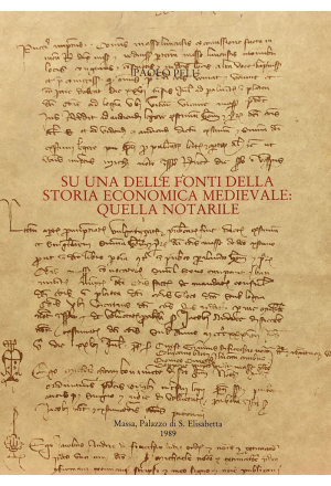 Su una delle fonti della storia economica medievale: quella notarile