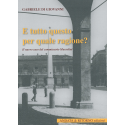 E tutto questo per quale ragione?