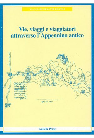 Vie, Viaggi e viaggiatori attraverso l'Appennino antico