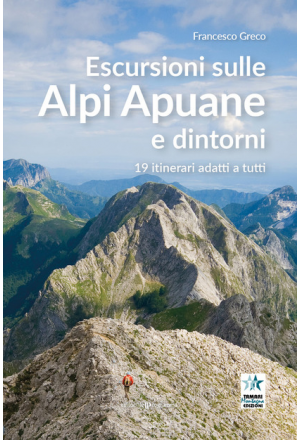 Escursioni sulle Alpi Apuane e dintorni