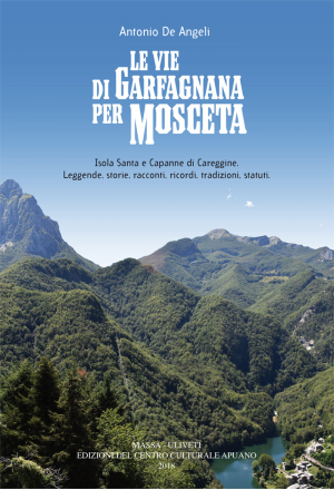 Le vie di Garfagnana per Mosceta