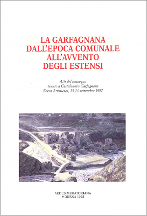 La Garfagnana dall’epoca comunale all’avvento degli Estensi