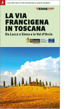 La Via Francigena in Toscana
