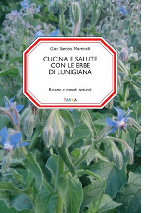 Cucina e salute con le erbe di Lunigiana