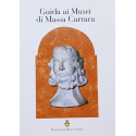 Guida ai Musei di Massa Carrara