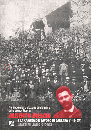 Alberto Meschi e la camera del lavoro di Carrara (1911-1915)