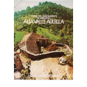 Alta Valle Aulella. Storia dell'insediamento in Lunigiana