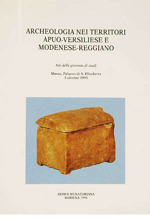 Archeologia nei territori apuo-versiliese e modenese-reggiano