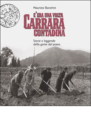 C'era una volta Carrara contadina
