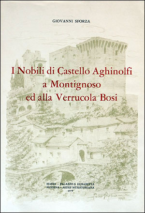 I nobili di castello Aghinolfi a Montignoso e alla Verrucola dei Bosi