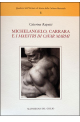 Michelangelo, Carrara e i maestri di cavar marmi