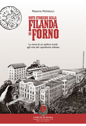 Note storiche sulla Filanda di Forno