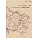 La Lunigiana geologica e preistorica
