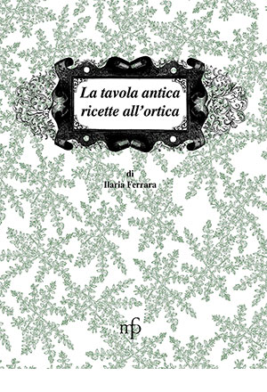 La tavola antica ricette all'ortica