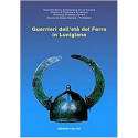 Guerrieri dell''età del ferro in Lunigiana 