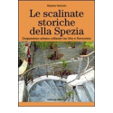 Le scalinate storiche della Spezia