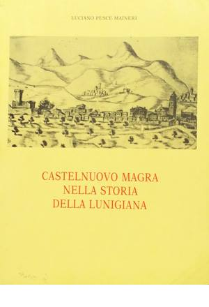 Castelnuovo magra nella storia della Lunigiana