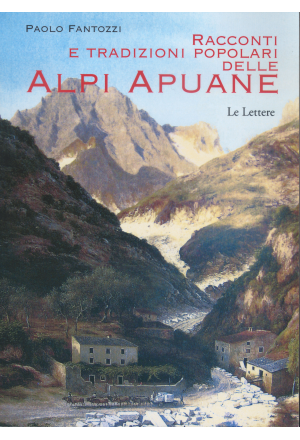 Racconti e tradizioni popolari delle Alpi Apuane