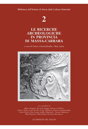 Le ricerche archeologiche in provincia di Massa-Carrara