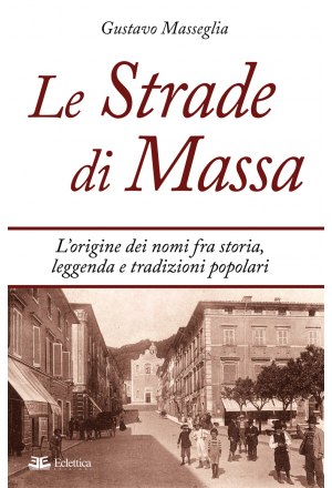 Le strade di Massa