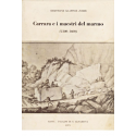 Carrara e i maestri del marmo (1300-1600)