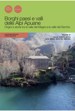 Borghi paesi e valli delle Alpi Apuane vol 3