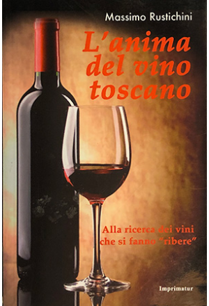 L'anima del vino toscano