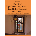 Dentro i palazzi spezzini tra Belle Époque e Liberty