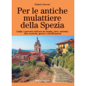 Per le antiche mulattiere della Spezia