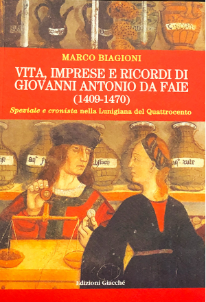 Vita, imprese e ricordi di Giovanni Antonio da Faie (1409-1470)