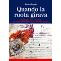 Quando la ruota girava