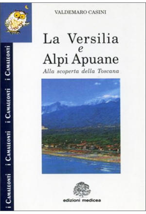 La Versilia e Alpi Apuane